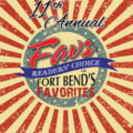 11th Annual FOCUS FAVS Readers’ Choice of Fort Bend’s Favorites