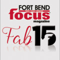 Fort Bend Focus Fab 15