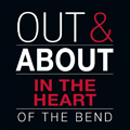 April 2020 – Out & About in the Heart of the Bend